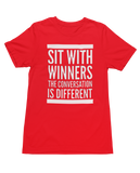Sit With Winners (Shirt)